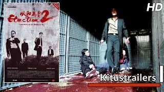 Kitustrailers: ELECTION 2 (2006) (Trailer subtitulado en espa&ntilde;ol)