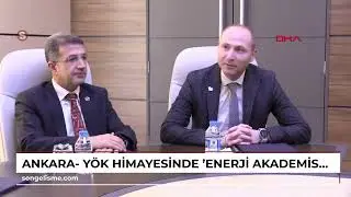 Ankara- Y&Ouml;K himayesinde 'Enerji Akademisi' kuruluyor