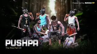 Pushpa The Rise X Free Fire | A Story Type Video Of Pushpa | Collab With @EGONVFX