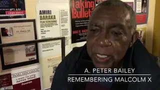 A. Peter Bailey - Remembering Malcolm X