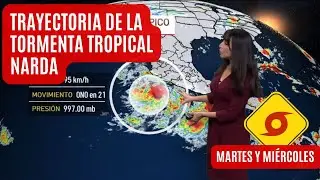 Tropical Storm Narda's Track | Weather in Mexico | Tuesday, September 23 and 24