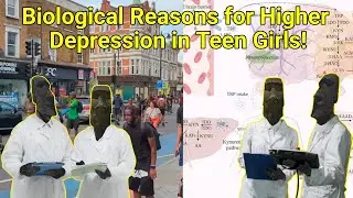 Biological Reasons for Higher Depression in Teen Girls!