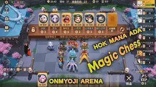 🔴 Magic Chess Onmyoji Arena, Honor of Kings Global ?? - Unsur Jepang Nya Berasa Banget. Buruan Main