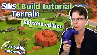 Sims 4 Terrain Tutorial: Console Edition
