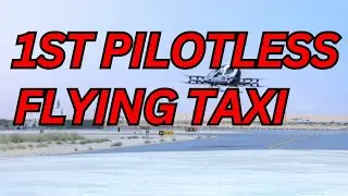 Pilotless Flying Taxi Completes First Successful Flight With Passenger On-Board in Abu Dhabi