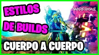 WARFRAME | COMO BUILDEAR ARMAS CUERPO A CUERPO 🤩