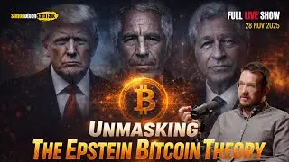Unmasking the Epstein Bitcoin Theory: JP Morgan Links & the Trump Leverage Game | Ep.108