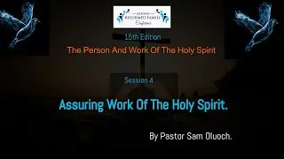 KRAFC 2025  | The Assuring Work of The Holy Spirit||Pst Sam Oluoch