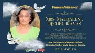Live From Canada | Funeral Mass of Mrs. Magdalene Rechel Travas | 29th, January 2026