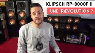 Klipsch RP-8000F II & RP-504C II. Meilleures qu'avant ?!