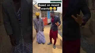 based on recent events 😂😂 #funnyclips #nigeriancomedy #funnypeople