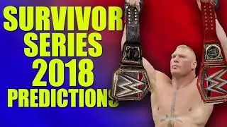 WWE Survivor Series 2018 Predictions (All Winners Revealed)