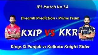 KKR VS KXIP Dream11 Team prediction/ Dream11 Prediction/ Dream11 IPL 2020/ KXIP VS KKR Dream11 team
