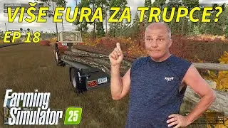 Farma u Divljini | Da Li Su Trupci Drva Bolje Plaćeni? | Fs 25 |