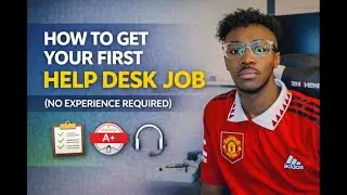 How To Get Your First Help Desk Job