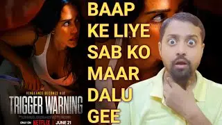 Trigger Warning Review | Trigger Warning full movie | Trigger Warning (2024) Movie Review | Netflix