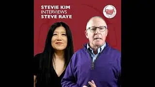Ep. 504 Stevie Kim Interviews Steve Raye | Steve Raye How to Get U.S. Market Ready