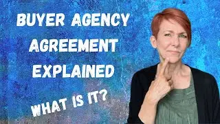 Buyer Agency Agreement Explained &ndash; What is it?