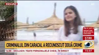 Criminalul din Caracal a recunoscut două crime