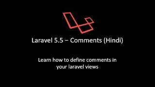 Laravel 5.5 in Hindi - comments
