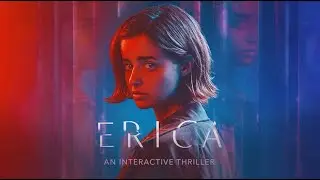 【Erica part 1】(2021) Interactive film video game Sony Flavourworks London Studio Steam PS4  iOS