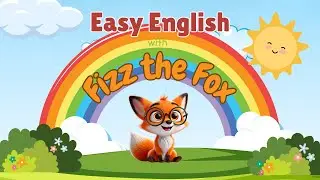 Learn Easy English with KC & Fizz the Fox! | Beginner Level