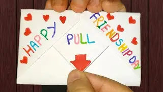 DIY - SURPRISE MESSAGE CARD FOR FRIENDSHIP DAY| Pull Tab Origami Envelope Card | Friendship Day Card