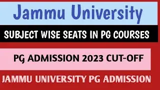 Jammu University|| Subject Wise Seats in  PG Courses || cutoff || PG Admission 2023