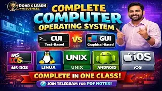 Operating System Complete in One Class | CUI, GUI | MS-DOS, Linux, UNIX, Android, iOS | All Exams