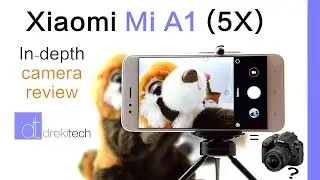 Фотограф? Не покупайте Xiaomi Mi A1, пока не посмотрите это! | Подробный обзор камеры