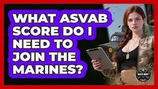 What ASVAB Score Do I Need To Join The Marines? - Battle Ready Force