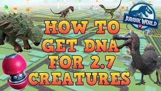 Как получить ДНК для существ 2.7 (Jurassic World Alive 2.6)