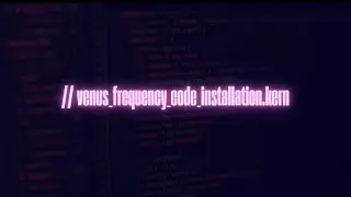 : venus frequency code installation kern