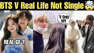 BTS V Real Life Not Single 🤯 BTS V Getting Marriage After Discharge 💙 BTS V Relationship 2025 😍