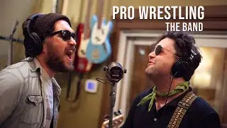 Pro Wrestling The Band - 