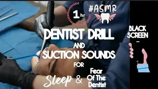 1 Hour - Dentist Drill And Suction Sounds, 