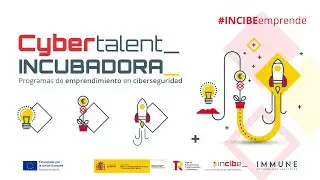 NUEVA Incubadora de Proyectos en Ciberseguridad | CyberTalent