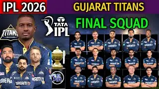 IPL 2026 Gujarat Titans Full and Final Players List | Gujarat Titans Final Squad for IPL 2026