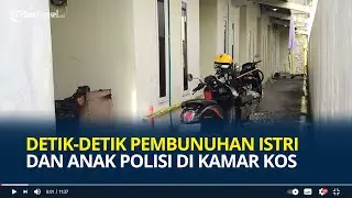 Detik-detik Pembunuhan Istri dan Anak Polisi di Kamar Kos Nganjuk, Tetangga Dengar Teriakan Korban