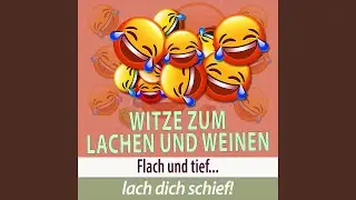 Einige Flachwitze zum Lachen und Weinen