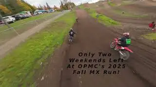 Only Two Races Left! | OPMC Fall 2025 Motocross Series is Still Going!