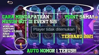 TUTORIAL CARA MENDAPATKAN MUSUH BOT DI EVENT 515 !!! AUTO NO 1!!!
