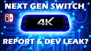 Отчет об обновлении консоли Nintendo Switch в разрешении 4K + НОВАЯ утечка информации о разработчике?!