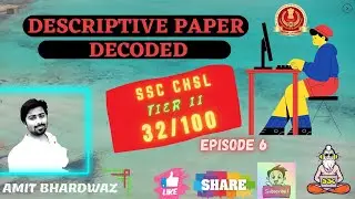 Descriptive Paper SSC CHSL TIER II | Marks 32/100 | ESSAY & PRECIS | Do's & Don'ts | AMIT BHARDWAZ