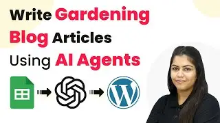 How to Write Gardening Blog Articles Automatically Using AI Agents