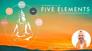 Intro to the 5 Elements Healing and Enlightenment Process