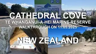 Cathedral Cove | 4K | Walkthrough on 11.05.2025 | Coromandel Peninsula | North Island | New Zealand