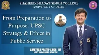 UPSC Preparation Insights with IRS Officer Shreyash Pratap Singh | UPSC Diaries &rsquo;25, SBSC