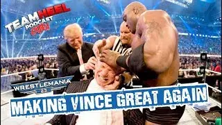 WRESTLEMANIA RETRO REVIEW : WRESTLEMANIA 23 | TEAMHEEL PODCAST EXTRA