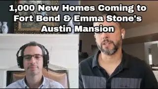 Southlake Mansion Auction, New Homes in Fort Bend, Emma Stone's Austin Mansion & TREC Rule Changes